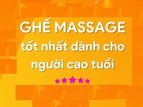 TOP 5 ghế massage tốt nhất cho người già