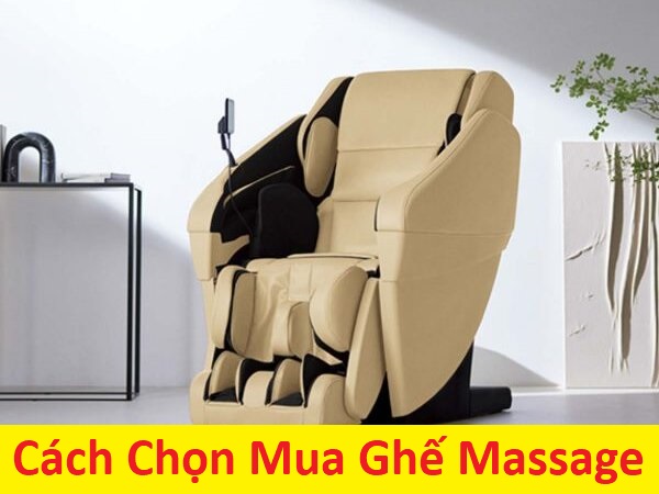 Cách chọn mua ghế massage