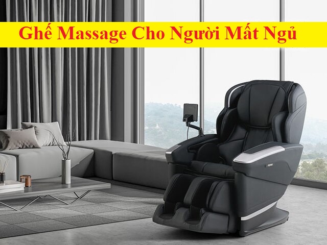 Ghế Massage Cho Người Mất Ngủ – Giải Pháp Tự Nhiên Cải Thiện Giấc Ngủ Hiệu Quả