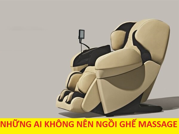 Những ai không nên ngồi ghế massage?
