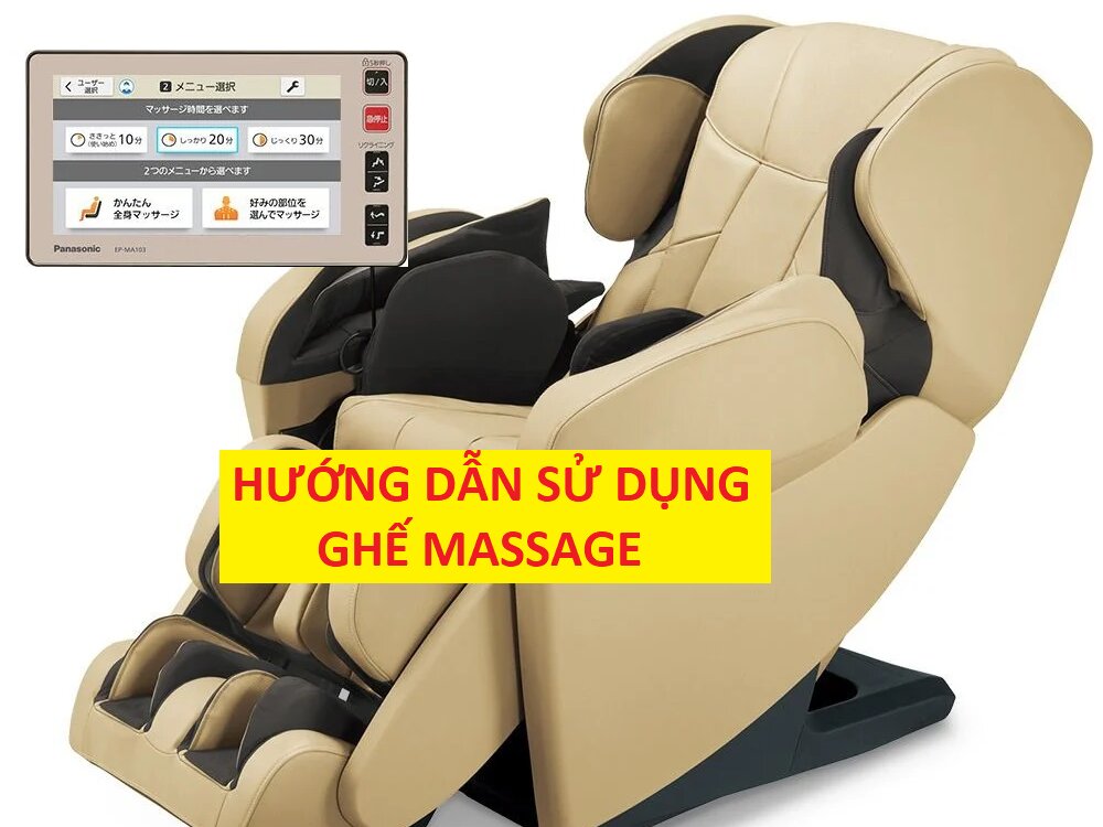 Hướng dẫn sử dụng ghế massage